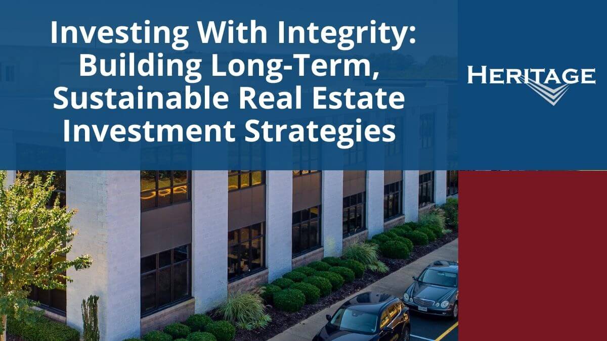 05- Investing With Integrity_ Building Long-Term, Sustainable Real Estate Investment Strategies